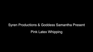 Pink Latex Whipping