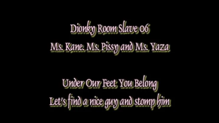 Dinky Room Slave 06 Under our feet you belong