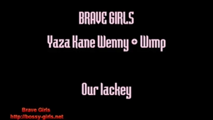 Brave Girls 02 Our Lackey