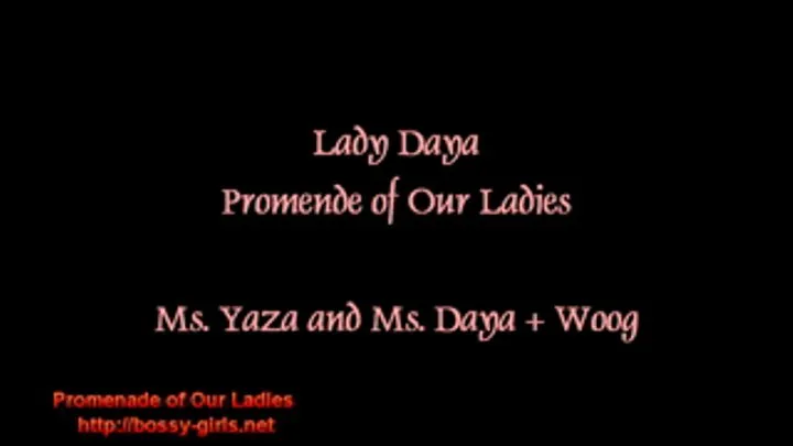 Lady Daya - 03- Promenade of Our Ladies