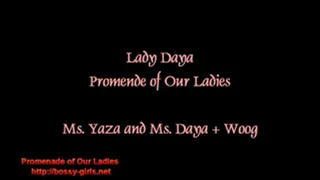 Lady Daya - 03- Promenade of Our Ladies