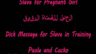 Slave for pregnant girl - 05 -Dick massage for slave in training