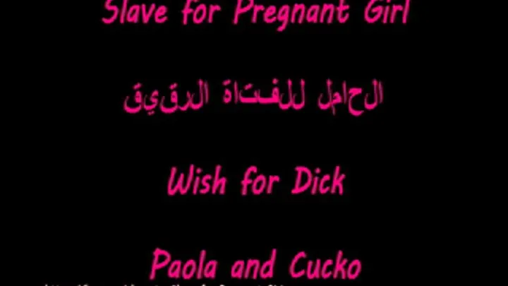 Slave for pregnant girl - 01 - Wish for Dick