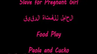 Slave for pregnant girl - 02 - Food Play
