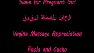 Slave for pregnant girl - 04 - Vaginal Massage Appreciation