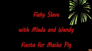 Flaky Slave - 09 - Fiesta for macho pig