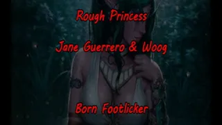 Rough Princess - 04 - Born Footlicker