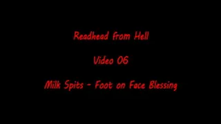 Readhead From Hell - 06- Milk Spits - Foot On Face