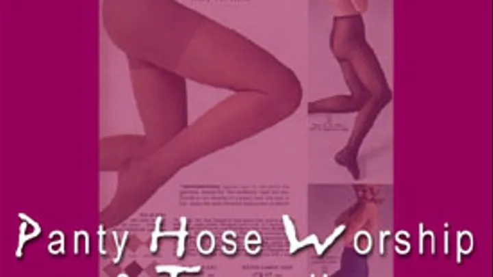 Panty Hose Worship & Trampling