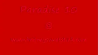 Paradise 10 Teases you for the first time!