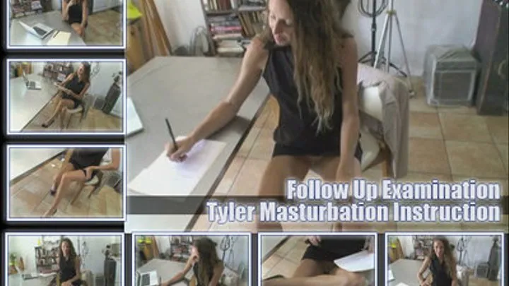 Follow Up Examination Masturbation Instruction Tyler - Full Version