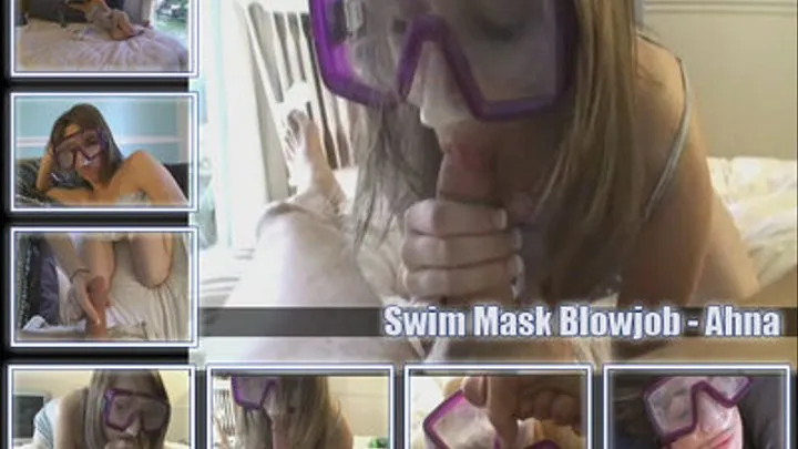 Swim Mask Blowjob - Ahna - Full Version