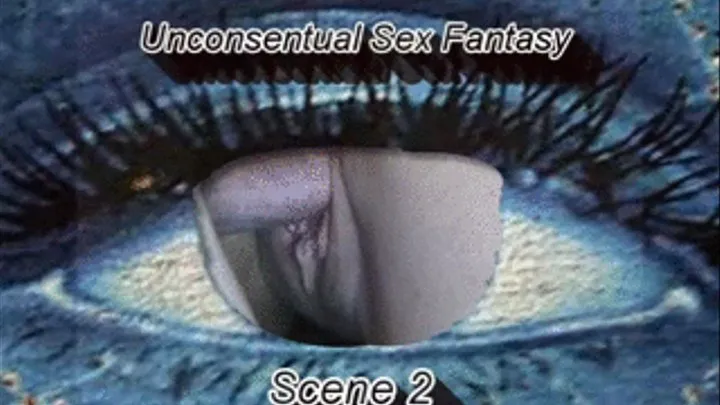 Unconsentual Fantasy Sex 2 iPhone/iPOD