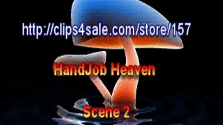 Hand Job Heaven- Masturbation Instructions Scene 2 iMOV