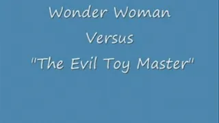 Complete Wonder Woman Versus The Evil Toy Master