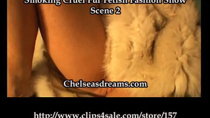 Smoking Cruel Fur Fashion Show - Scene 2 MP4