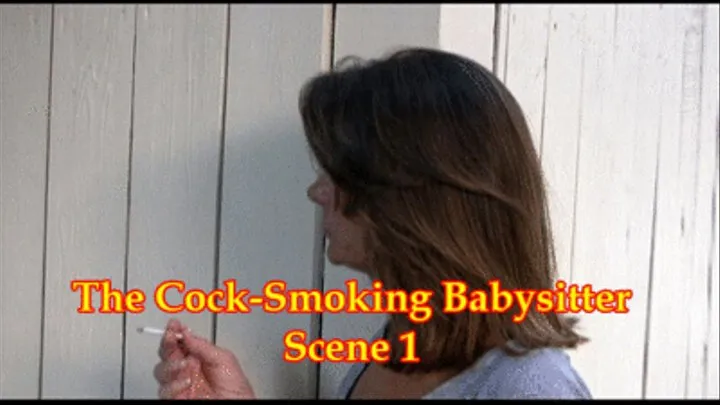 The Cock-Smoking Babysitter - Scene 1 1280 x