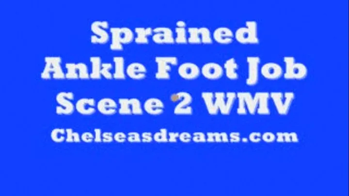 Sprained Ankle Foot Job Scene 2