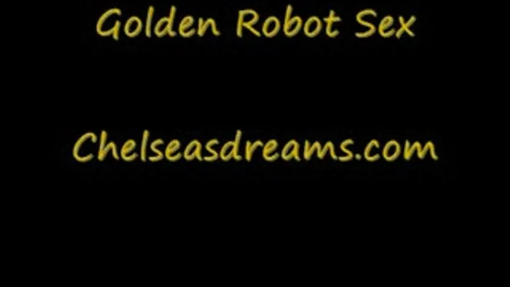 Golden Robot Sex! 3G & iPod,