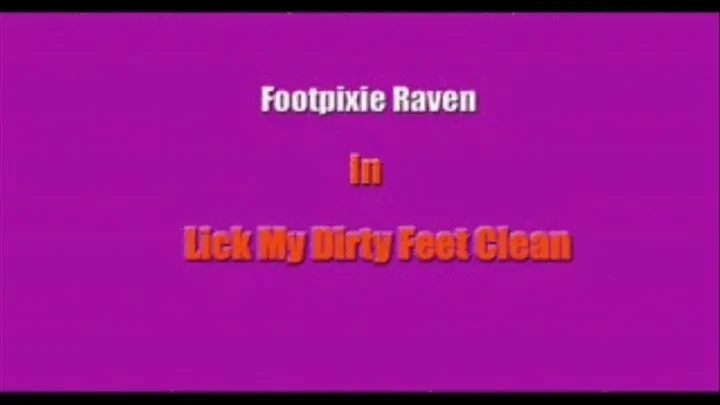 Raven Lick My Dirty Feet Clean