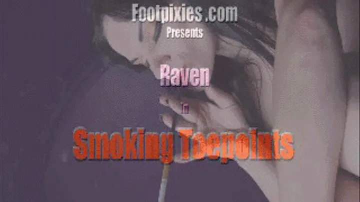 Raven Smoking Toepoints