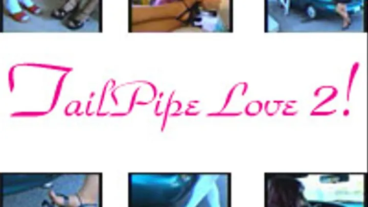 Tailpipe Love Part 2 (Full Version)