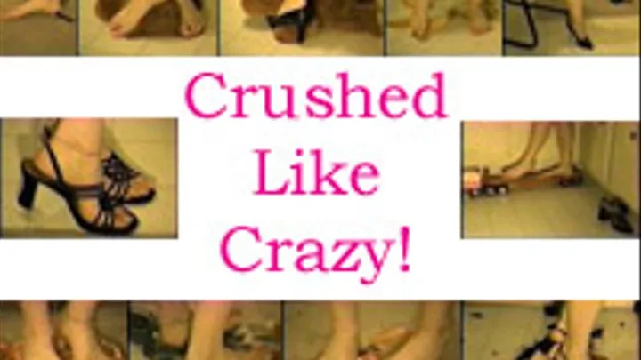 Crushed Like Crazy! (Full Version)