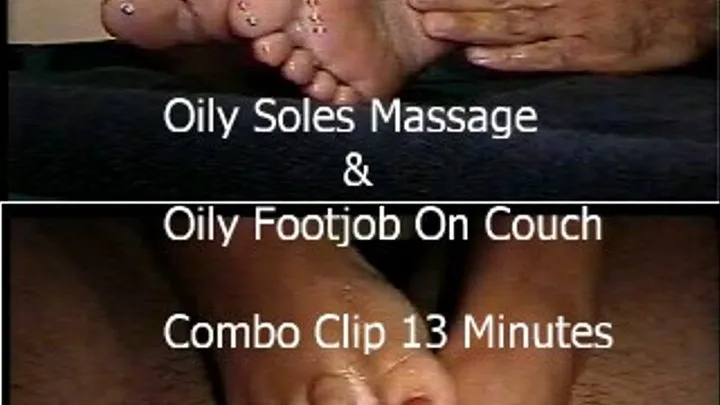 Oily Soles Massage & Oily Footjob On Couch Combo