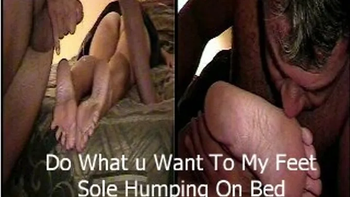 Sole Humping & Do What u Want To My Feet Combo (Discounted)