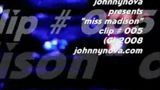 miss madison clip # 005