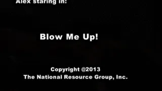 Blow Me Up #1