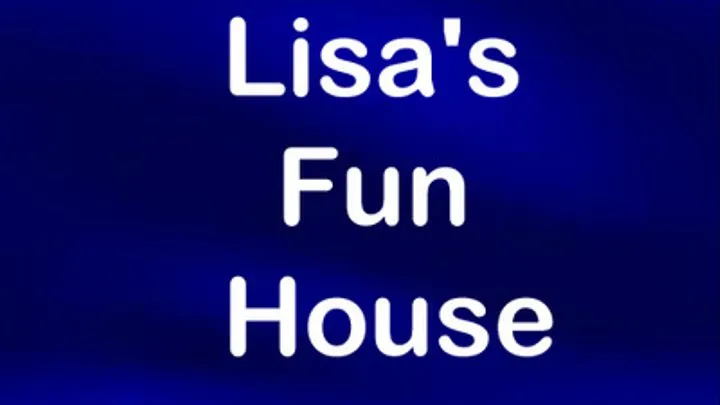 Lisa's Fun House Tickling and Laughing