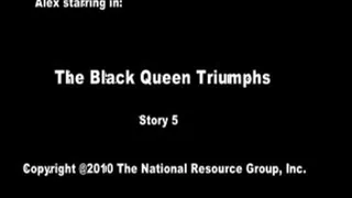 The Black Queen Triumphs