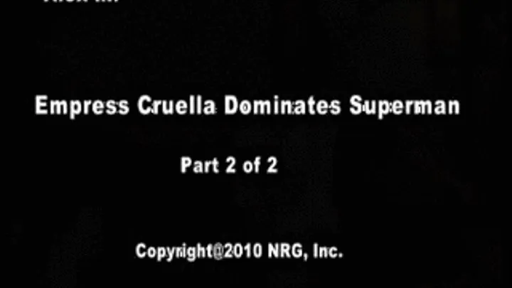 Emress Cruella Dominated Superman - Part 2