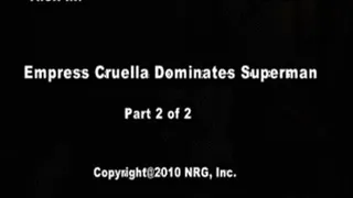 Emress Cruella Dominated Superman - Part 2