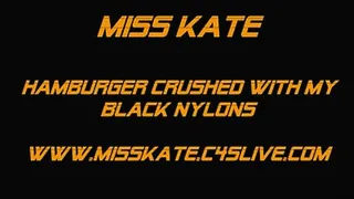 Miss Kate Cheeseburgers crushed under nylons