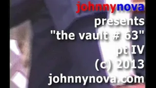 the vault # 63 pt IV