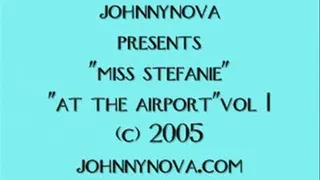 miss stephanie at the airport vol # I