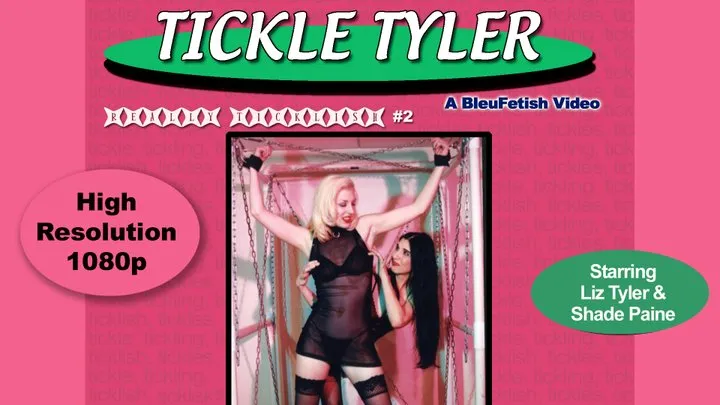 Tickle Tyler - The classic 2004 DVD Remastered & Upscaled with AI to