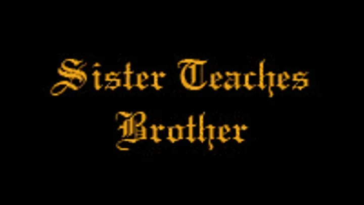 Step-Sister Teaches Step-Brother