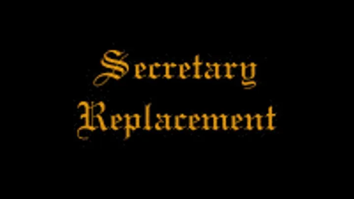 Secretary Replacement