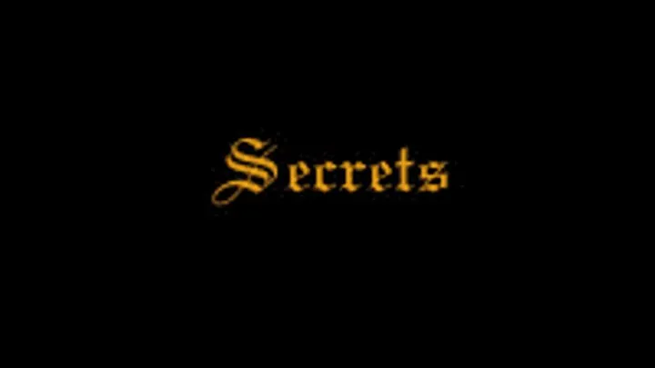 Secrets