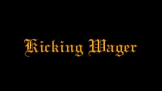 Kicking Wager