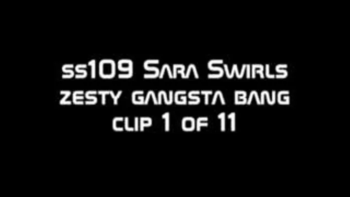 ss109 Sara's Zesty Gangsta Bang clip 1 of 11