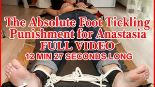 The Absolute Foot Tickling Punishment for Anastasia : FULL SESSION