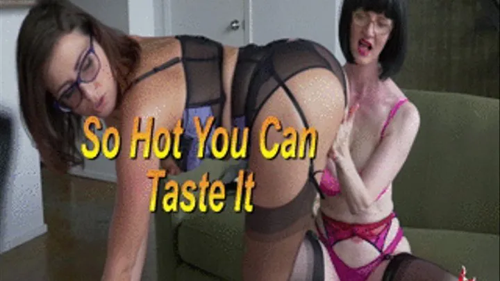 So Hot You Can Taste It