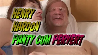 Henry Hardon Panty Cum Pervert