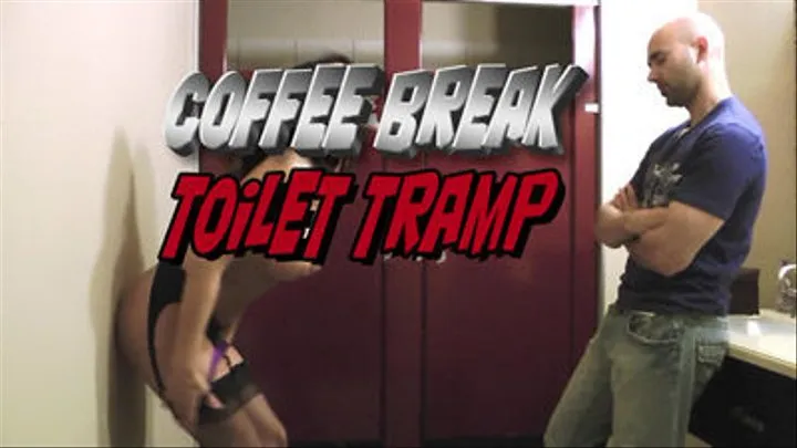 Coffee Break Toilet Tramp