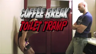 Coffee Break Toilet Tramp