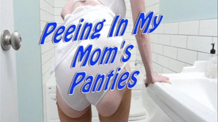 I Pee In My Step-Mom's Panties and Cum On My Face in The Toilet